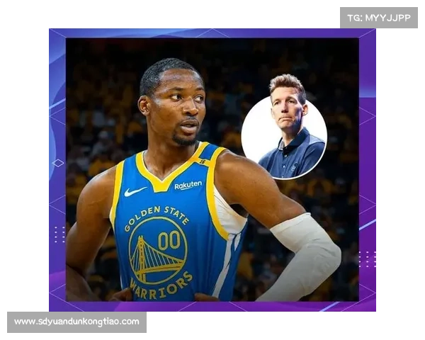 库明加融入勇士体系后的角色转变与未来发展潜力分析